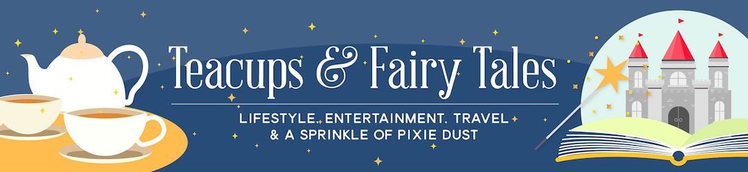 Teacups and Fairy Tales